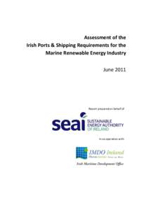 Assessment of the Irish Ports & Shipping Requirements for the Marine Renewable Energy Industry JuneReport prepared on behalf of