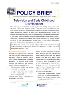 No[removed]POLICY BRIEF Translating early childhood research evidence to inform policy and practice  Television and Early Childhood