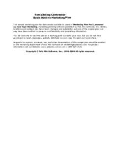 Remodeling Contractor Basic Outline Marketing Plan This sample marketing plan has been made available to users of Marketing Plan Pro® powered by Duct Tape Marketing, marketing planning software published by Palo Alto So