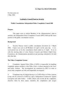 LC Paper No. CB[removed])  For discussion on 2 May 2002 Legislative Council Panel on Security Public Consultation: Independent Police Complaints Council Bill