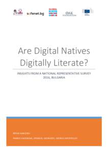 Are Digital Natives Digitally Literate? INSIGHTS FROM A NATIONAL REPRESENTATIVE SURVEY 2016, BULGARIA  PETAR KANCHEV