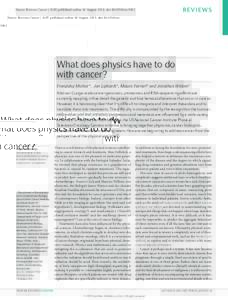 REVIEWS  Nature Reviews Cancer | AOP, published online 18 August 2011; doi:nrc3092 What does physics have to do with cancer?