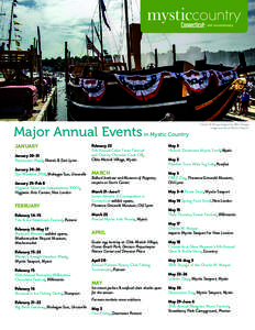 Major Annual Events in Mystic Country  Charles W. Morgan begins her 38th Voyage. Image courtesy of Mystic Seaport.  January 20–31