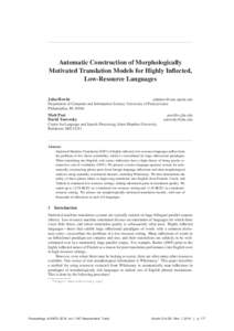 Automatic Construction of Morphologically Motivated Translation Models for Highly Inﬂected, Low-Resource Languages John Hewitt  Department of Computer and Information Science, University of Pennsy