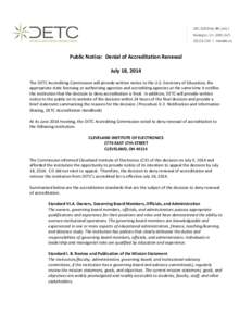 Public Notice: Denial of Accreditation Renewal July 18, 2014 The DETC Accrediting Commission will provide written notice to the U.S. Secretary of Education, the appropriate state licensing or authorizing agencies and acc