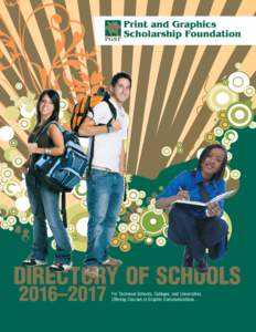 DIRECTORY OF SCHOOLS 2016–2017 For Technical Schools, Colleges, and Universities Offering Courses in Graphic Communications…