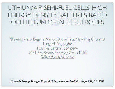 LITHIUM/AIR SEMI-FUEL CELLS: HIGH ENERGY DENSITY BATTERIES BASED ON LITHIUM METAL ELECTRODES