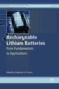Rechargeable Lithium Batteries: From Fundamentals to Applications