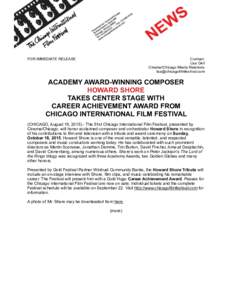 FOR IMMEDIATE RELEASE  Contact: Lisa Dell Cinema/Chicago Media Relations 