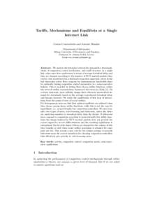 Tariffs, Mechanisms and Equilibria at a Single Internet Link Costas Courcoubetis and Antonis Dimakis Department of Informatics Athens University of Economics and Business Patission 76, Athens 10434, Greece