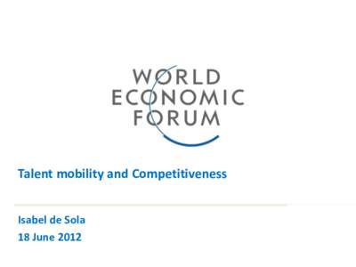 Isabel de Sola WEF.Talent mobility and Competitiveness