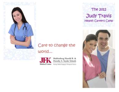 The[removed]Judy Travis Health Careers Camp  Care to change the