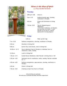 Silence is the Altar of Spirit a 3-Day Guided Seclusion Thursday: 2:00 pm- 5:00  Check in