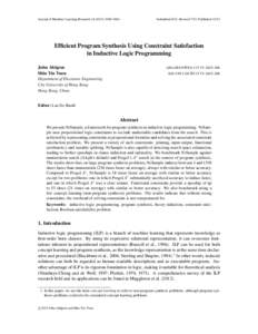Journal of Machine Learning Research[removed]3681  Submitted 4/12; Revised 7/13; Published[removed]Efficient Program Synthesis Using Constraint Satisfaction in Inductive Logic Programming