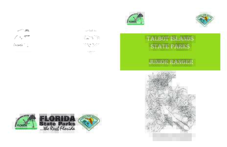 TALBOT ISLANDS STATE PARKS JUNIOR RANGER Florida’s State Bird: Northern Mockingbird Florida’s State Flower: Orange Blossom