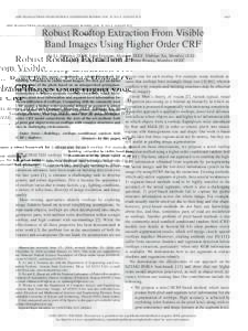 IEEE TRANSACTIONS ON GEOSCIENCE AND REMOTE SENSING, VOL. 53, NO. 8, AUGUSTRobust Rooftop Extraction From Visible Band Images Using Higher Order CRF