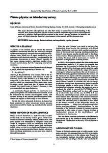 Journal of the Royal Society of Western Australia, 96: 1–6, 2013  Plasma physics: an introductory survey B J GREEN School of Physics, University of Western Australia, 35 Stirling Highway, Crawley, WA 6009, Australia. 