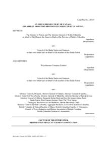 Court File No.: 29419 IN THE SUPREME COURT OF CANADA (ON APPEAL FROM THE BRITISH COLUMBIA COURT OF APPEAL) BETWEEN: The Minister of Forests and The Attorney General of British Columbia on behalf of Her Majesty the Queen 