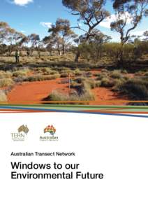 Australian Transect Network  Windows to our Environmental Future  ATN improves our understanding of factors that control the composition and