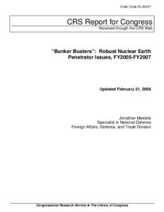 "Bunker Busters": Robust Nuclear Earth Penetrator Issues, FY2005-FY2007