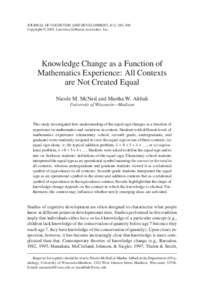 JOURNAL OF COGNITION AND DEVELOPMENT, 6(2), 285–306 Copyright © 2005, Lawrence Erlbaum Associates, Inc. Knowledge Change as a Function of Mathematics Experience: All Contexts are Not Created Equal