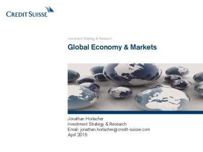 Investment Strategy & Research  Global Economy & Markets Jonathan Horlacher Investment Strategy & Research
