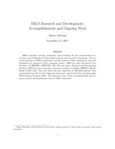 MILS Research and Development: Accomplishments and Ongoing Work Rance DeLong∗ November 15, 2011  Abstract