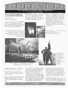 MOUNT HOPE CEMETERY AS A MUSEUM OF HISTORY by Richard 0. Reisem photos by Frank A. Gillespie  And finally, the cemetery 1s a 196-acre museum of history. And that 1s the subject that I