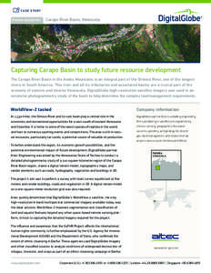 C A SE STUDY  Product solution for: Carapo River Basin, Venezuela