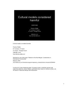 Cultural models considered harmful SXSW 2008 Prentiss Riddle IC2 Institute, UT Austin UT Austin - Portugal CoLab