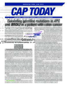 reprinted from junepathology ◆ laboratory medicine ◆ laboratory management Coexisting germline mutations in APC and BRCA2 in a patient with colon cancer