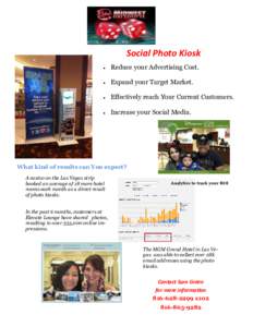Social Photo Kiosk  Reduce your Advertising Cost.  