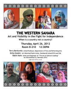 YYYYYYYYYYYYYYY  The Western Sahara Art and Visibility in the Fight for Independence When is a country not a country?