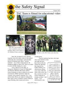 the Safety Signal August 2013 TAC Team is filmed for educational video  OHP TAC team members take