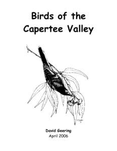 This list is based on observations by David Geering who has studied Regent Honeyeaters in the Capertee Valley sinceIt has been supplemented by numerous records from the large number of birdwatchers that regularly