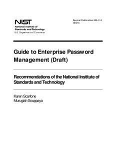 NIST SP[removed], Guide to Enterprise Password Management (DRAFT)