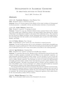 Developments in Algebraic Geometry In directions initiated by David Mumford June 2, 2007, Providence, RI Abstracts 10:00–11:00 Vyacheslav Shokurov, Johns Hopkins Univ.