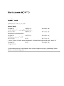 The Scanner HOWTO  Howard Shane <hshane[AT]austin.rr.com> Revision History Revision 1.1