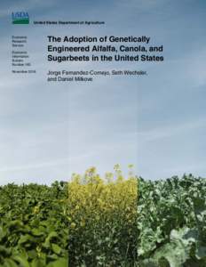 The Adoption of Genetically Engineered Alfalfa, Canola and Sugarbeets in the United States