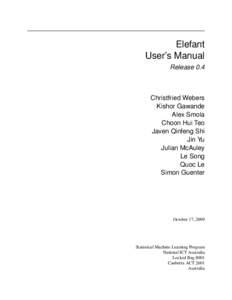 Elefant User’s Manual Release 0.4 Christfried Webers Kishor Gawande