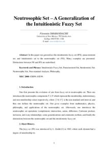 Neutrosophic Set – A Generalization of the Intuitionistic Fuzzy Set Florentin SMARANDACHE University of New Mexico, 705 Gurley Ave. Gallup, NM 87301, USA E-mail: 