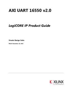 AXI UARTv2.0 LogiCORE IP Product Guide Vivado Design Suite PG143 November 18, 2015