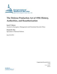 The Defense Production Act of 1950: History, Authorities, and Reauthorization