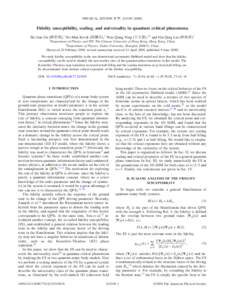 PHYSICAL REVIEW B 77, 245109 共2008兲  Fidelity susceptibility, scaling, and universality in quantum critical phenomena Shi-Jian Gu (顾世建兲,1 Ho-Man Kwok (郭灏民兲,1 Wen-Qiang Ning (宁文强兲,1,2 and Hai-Q