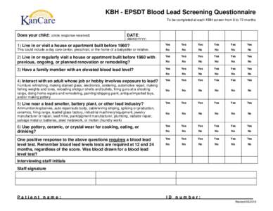 KBH - EPSDT Blood Lead Screening Questionnaire To be completed at each KBH screen from 6 to 72 months Does your child: (circle response received)  DATE: