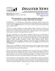 DISASTER NEWS Loans for Homeowners, Renters and Businesses of All Sizes SBA Disaster Assistance – Field Operations Center- East – 101 Marietta Street, NW, Suite 700, Atlanta, GA[removed]Release Date: May 5, 2014 Releas