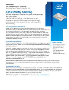 PRODUCT BRIEF Intel® Solid-State Drive DC S3500 Series Non-Volatile Memory Storage Solutions from Intel Consistently Amazing Premier Performance, Protection, and Optimization for