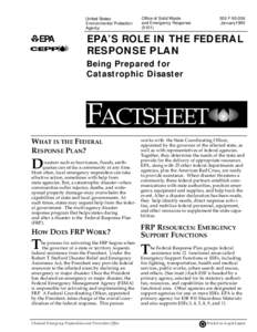 EPA’S ROLE IN THE FEDERAL RESPONSE PLAN Being Prepared for Catastrophic Disaster - FACTSHEET
