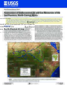 World Petroleum Resources Project  Assessment of Undiscovered Oil and Gas Resources of the Sud Province, North-Central Africa The Sud Province located in north-central Africa recently was assessed for undiscovered, techn