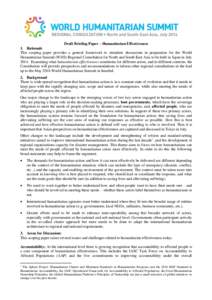 Draft Briefing Paper – Humanitarian Effectiveness 1. Rationale This scoping paper provides a general framework to stimulate discussions in preparation for the World Humanitarian Summit (WHS) Regional Consultation for N